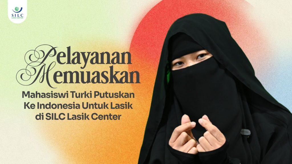 Lasik Mata di SILC Lasik Center Memuaskan